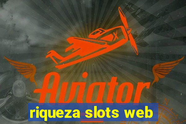 riqueza slots web